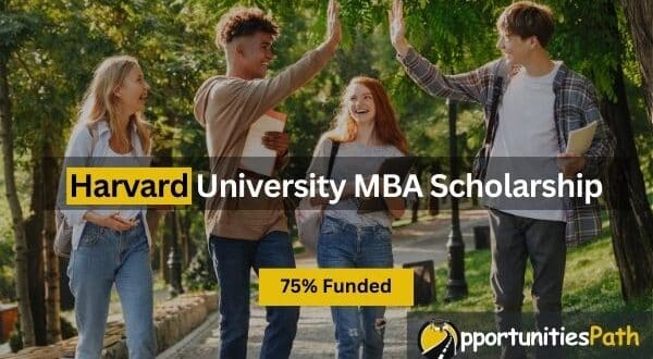 Harvard University MBA Scholarship