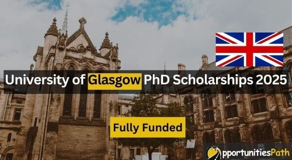 University of Glasgow PhD Scholarships 2025