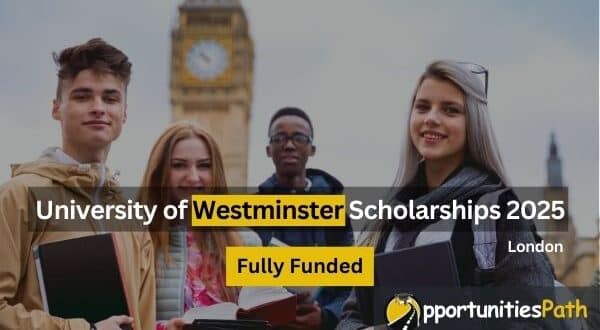 University of Westminster Scholarships 2025