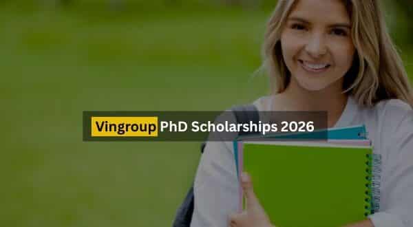 Vingroup PhD Scholarships 2026