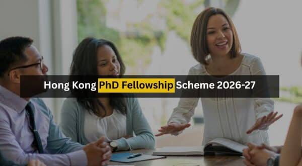 Hong Kong PhD Fellowship Scheme 2026-27