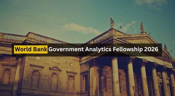 World Bank Government Analytics Fellowship 2026