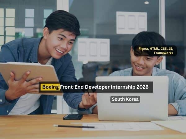 Work with Boeing in Tech as a Front-End Developer Intern | Seoul 2026 ...