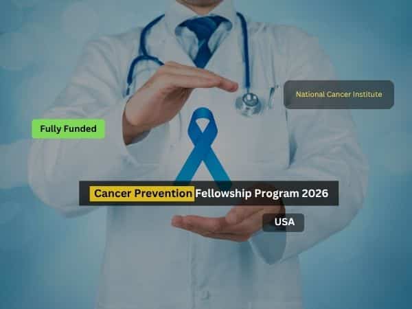 Cancer Prevention Fellowship Program 2026 Invites Future Health ...