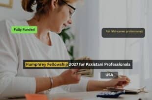 Humphrey Fellowship 2027 for Pakistani Professionals